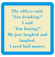 Drinks on Me Coasters