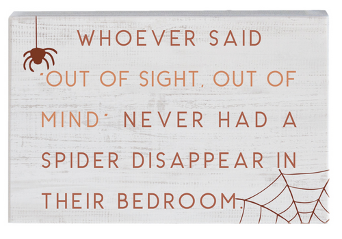 Out of Sight Spider Wooden Sign