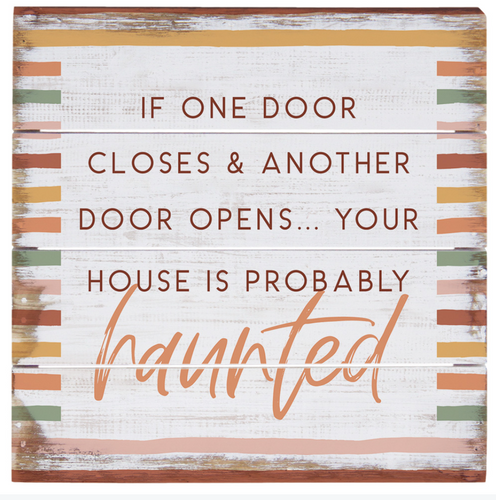 Probably Haunted Wooden Sign