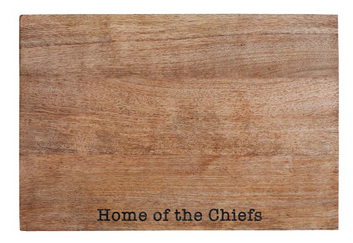 Home of the Chiefs Cutting Board