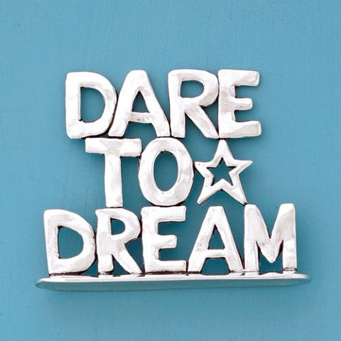Dare to Dream Standing Word Plaque